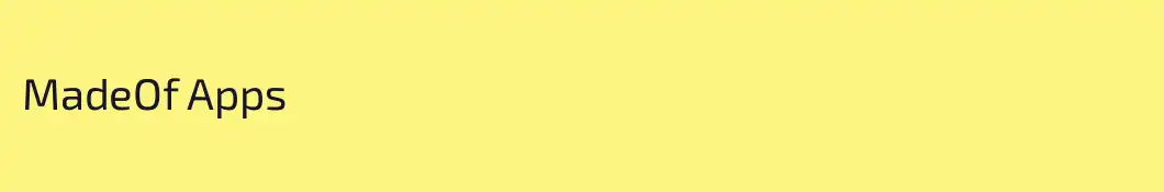 MadeOf Apps